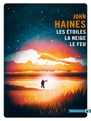 cover image of Les Étoiles, la neige, le feu